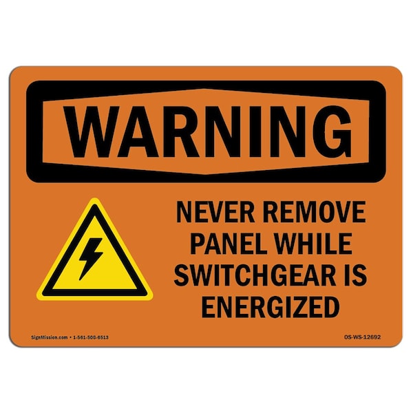 OSHA WARNING Sign, Never Remove Panel, 18in X 12in Aluminum, 12" W, 18" L, Landscape